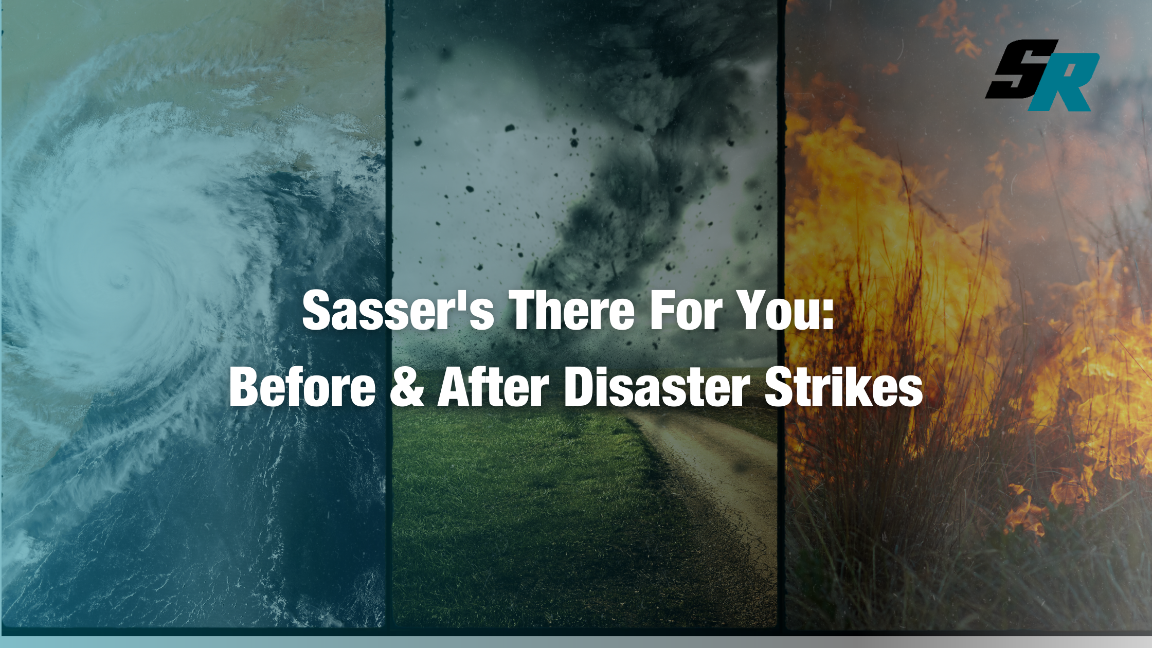 Sasser Restoration Can Help Before & After A Natural Disaster